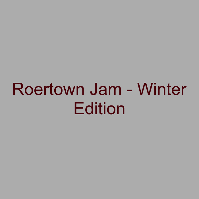 Roertown Jam - Winter Edition